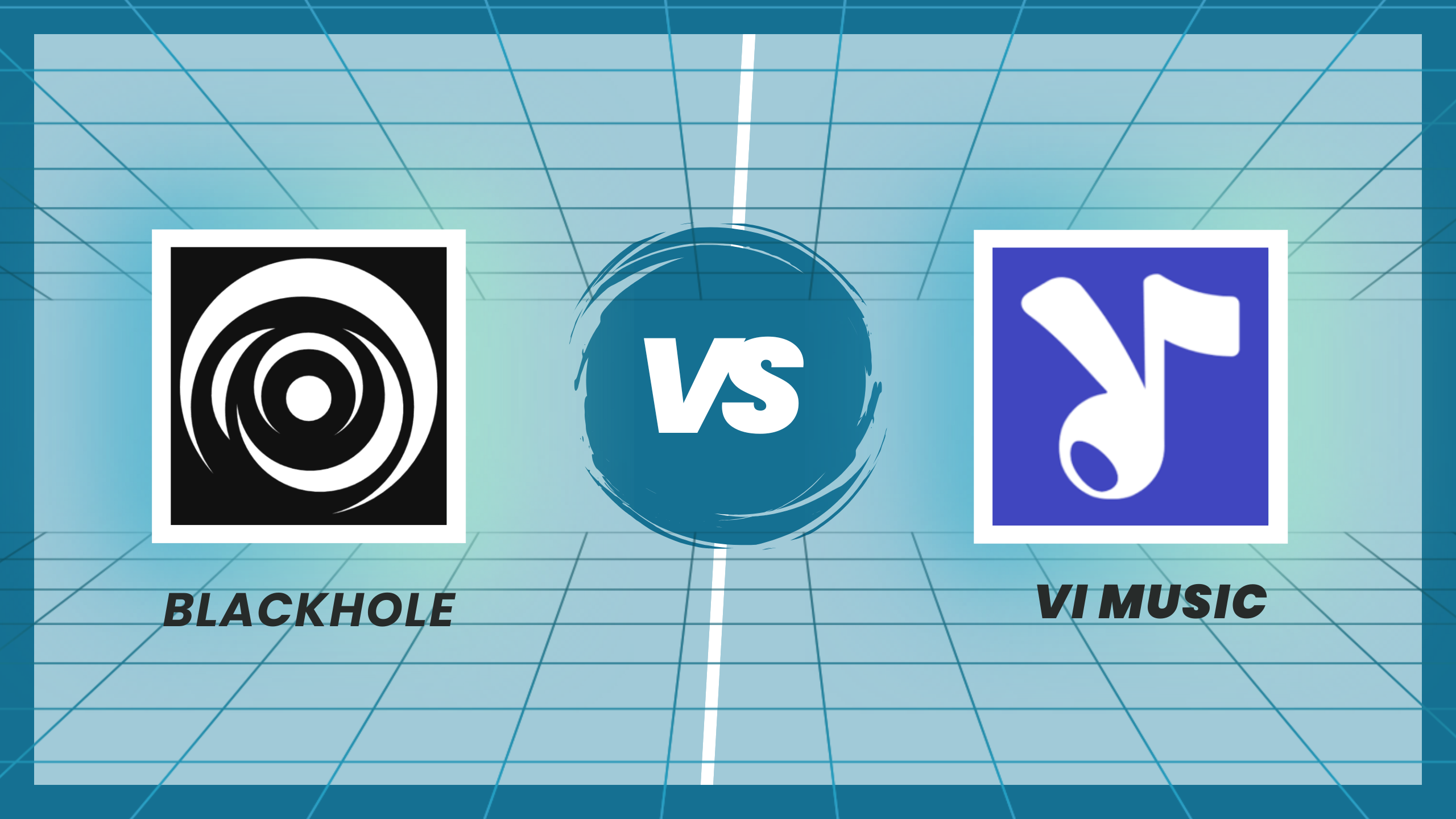 blackhole vs VI Music